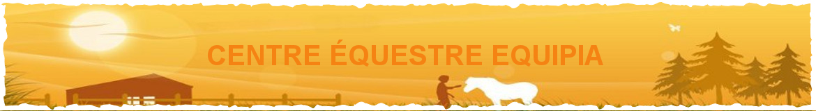 CENTRE ÉQUESTRE EQUIPIA 